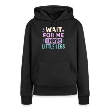 Cute Saying Humor Meme Funny Gift Idea - Women’s Premium Organic Hoodie - black - Front - Julia (174cm)