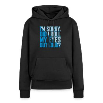 Roulez mes yeux - Sweat à capuche Premium bio Femme - noir - Devant - Julia (174cm)