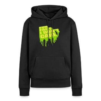 I don't care fact - Women’s Premium Organic Hoodie - black - Front - Julia (174cm)
