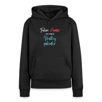 Future maman, patientez avec style - Sweat à capuche Premium bio Femme - noir - Devant - Julia (174cm)