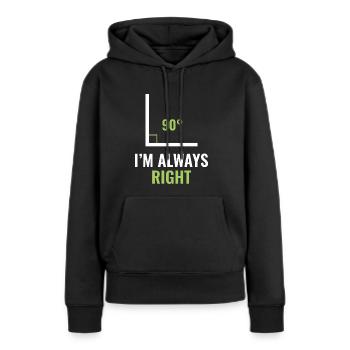 J’ai toujours raison - Sweat à capuche Premium bio Femme - noir - Devant - Julia (174cm)