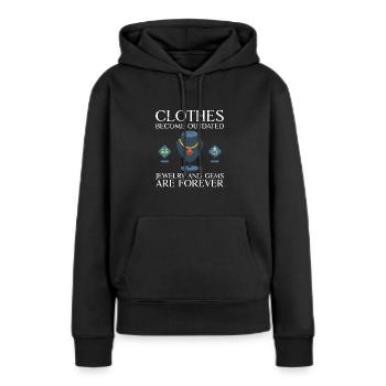 Kleidung wird veraltet Schmuck und Edelsteine sind - Frauen Premium Bio Hoodie - Schwarz - Vorne - Julia (174cm)