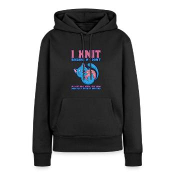 Wenn ich nicht stricke, wird die Katze das Garn stehlen und - Frauen Premium Bio Hoodie - Schwarz - Vorne - Julia (174cm)
