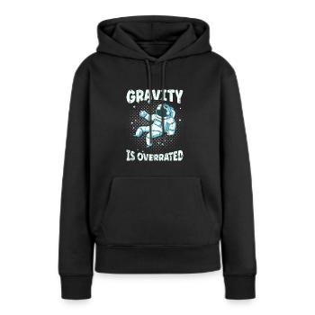 Gravity is Overrated - Space - Women’s Premium Organic Hoodie - black - Front - Julia (174cm)