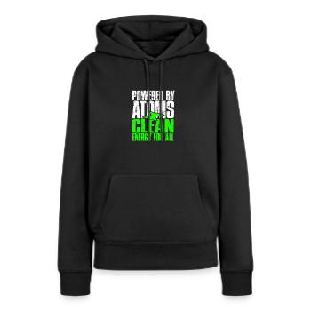 Powered by Atoms: Clean Energy for All - Nuclear - Women’s Premium Organic Hoodie - black - Front - Julia (174cm)