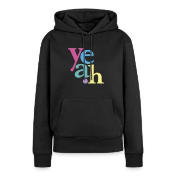 yeah neonpastell - Frauen Premium Bio Hoodie - Schwarz - Vorne - Julia (174cm)
