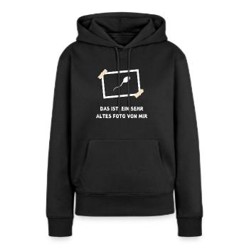 Das ist ein sehr altes Foto von mir - T-Shirt, Fun - Frauen Premium Bio Hoodie - Schwarz - Vorne - Julia (174cm)