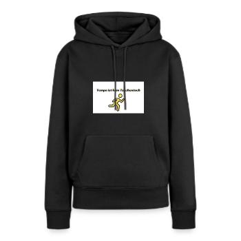 Tempo ist kein Taschentuch - Frauen Premium Bio Hoodie - Schwarz - Vorne - Julia (174cm)