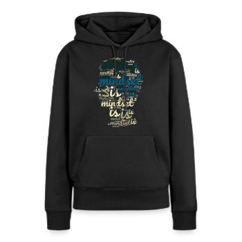 Mindset is Everything - Frauen Premium Bio Hoodie - Schwarz - Vorne - Julia (174cm)