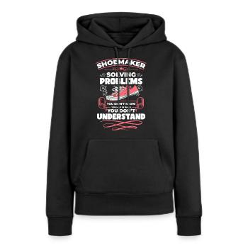 Schuster Arbeit Handwerker Arbeiten - Frauen Premium Bio Hoodie - Schwarz - Vorne - Julia (174cm)