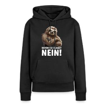 Faultier Sloth Wildnis Bevor du fragst Nein - Frauen Premium Bio Hoodie - Schwarz - Vorne - Julia (174cm)