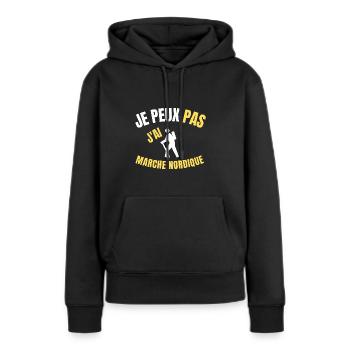 JE PEUX PAS J'AI MARCHE NORDIQUE - Sweat à capuche Premium bio Femme - noir - Devant - Julia (174cm)