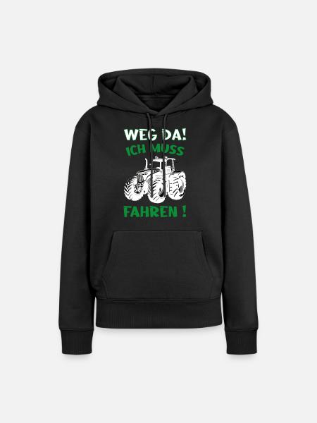 Weg da, ich muss Traktor fahren - Frauen Premium Bio Hoodie - Schwarz