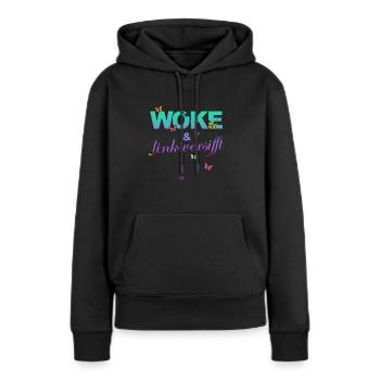 Selbstironie: WOKE & linksversifft - Frauen Premium Bio Hoodie - Schwarz - Vorne - Julia (174cm)