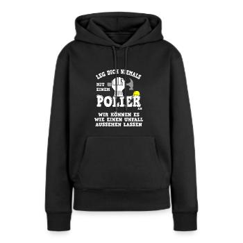 Polier Unfall Spruch - Frauen Premium Bio Hoodie - Schwarz - Vorne - Julia (174cm)