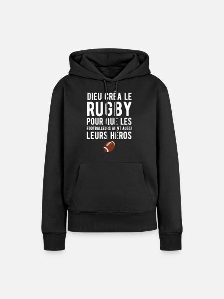 Dieu créa le rugby humour - Sweat à capuche Premium bio Femme - noir