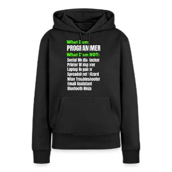 I am a Programmer! - Frauen Premium Bio Hoodie - Schwarz - Vorne - Julia (174cm)