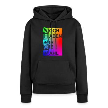 Noch haben wir die Wahl - Frauen Premium Bio Hoodie - Schwarz - Vorne - Julia (174cm)