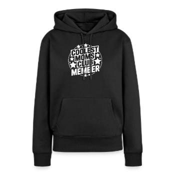 Coolstes Mama Club Mitglied - Frauen Premium Bio Hoodie - Schwarz - Vorne - Julia (174cm)