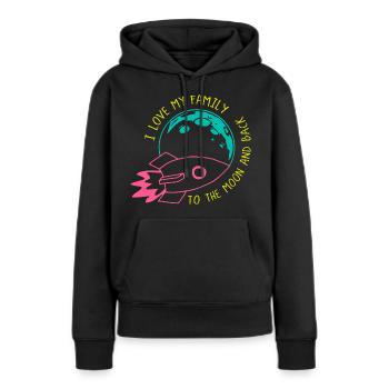 I Love My Family to the Moon Rocket Neon - Women’s Premium Organic Hoodie - black - Front - Julia (174cm)