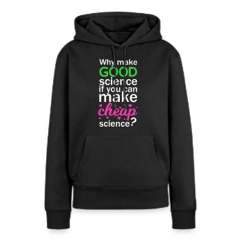 Cheap Science - Frauen Premium Bio Hoodie - Schwarz - Vorne - Julia (174cm)