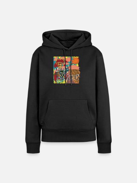 Trust the process - Frauen Premium Bio Hoodie - Schwarz
