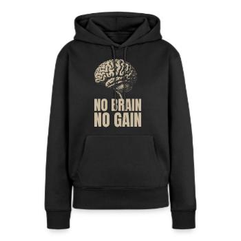 No Brain No Gain - Sweat à capuche Premium bio Femme - noir - Devant - Julia (174cm)