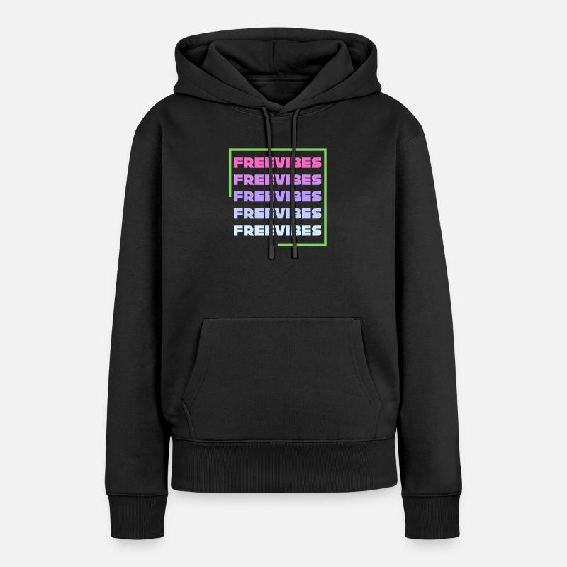 Vibrations gratuites - Sweat à capuche Premium bio Femme - noir
