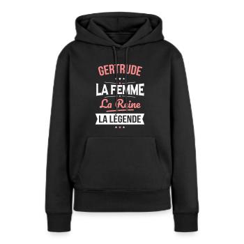 Gertrude - La Femme - La Reine - La Légende - Sweat à capuche Premium bio Femme - noir - Devant - Julia (174cm)