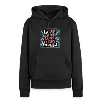 la vie est un long fleuve tranquille - Sweat à capuche Premium bio Femme - noir - Devant - Julia (174cm)