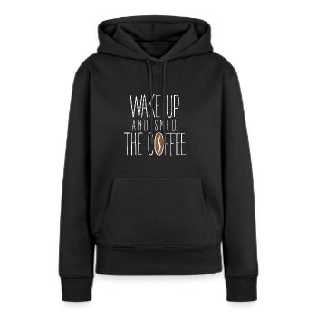 Wachen Sie auf und riechen Sie den Kaffee - Frauen Premium Bio Hoodie - Schwarz - Vorne - Julia (174cm)