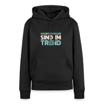 Handschellen Sind Im Trend - Frauen Premium Bio Hoodie - Schwarz - Vorne - Julia (174cm)