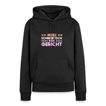 Mein Schreibtisch, Mein Gericht - Frauen Premium Bio Hoodie - Schwarz - Vorne - Julia (174cm)