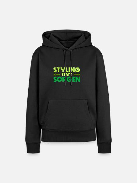 Styling Statt Sorgen - Frauen Premium Bio Hoodie - Schwarz