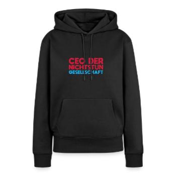 CEO Der Nichtstun Gesellschaft - Frauen Premium Bio Hoodie - Schwarz - Vorne - Julia (174cm)