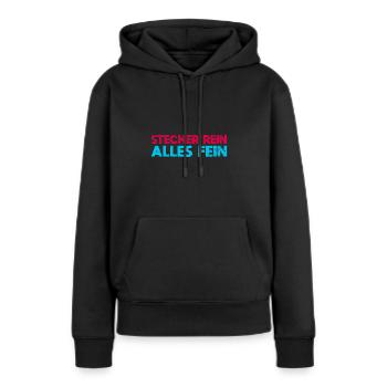 Stecker Rein, Alles Fein - Frauen Premium Bio Hoodie - Schwarz - Vorne - Julia (174cm)