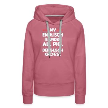 English German Denglish - Women’s Premium Organic Hoodie - mauve - Front - Isabella (175cm)
