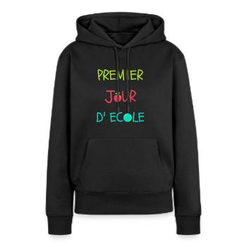 T-shirt premier jour d'école spécial rentrée - Sweat à capuche Premium bio Femme - noir - Devant - Julia (174cm)