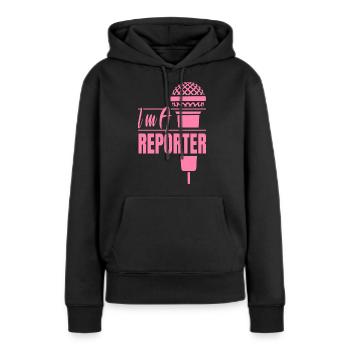 Ich bin Reporter Medien Korrespondent Journalist - Frauen Premium Bio Hoodie - Schwarz - Vorne - Julia (174cm)