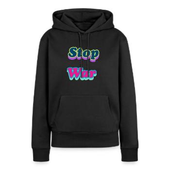 Stop war - Frauen Premium Bio Hoodie - Schwarz - Vorne - Julia (174cm)