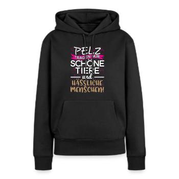 Tierschutz - Pelz ist nur für Tiere bunt - Frauen Premium Bio Hoodie - Schwarz - Vorne - Julia (174cm)