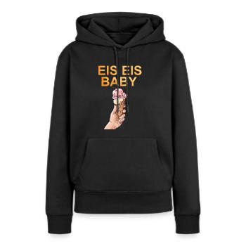 Eis Eis Baby - Frauen Premium Bio Hoodie - Schwarz - Vorne - Julia (174cm)