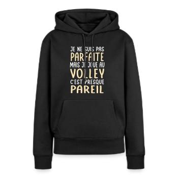 Je ne suis pas parfaite mais je joue au volley - Sweat à capuche Premium bio Femme - noir - Devant - Julia (174cm)
