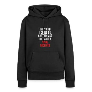 Ich Wurde Ein Football-wide-receiver - Frauen Premium Bio Hoodie - Schwarz - Vorne - Julia (174cm)