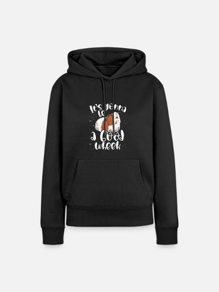 Es Wird Eine Gute Woche - Frauen Premium Bio Hoodie - Schwarz
