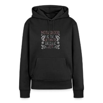Mutterschaft Ist Der Ultimative - Frauen Premium Bio Hoodie - Schwarz - Vorne - Julia (174cm)