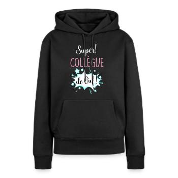 Super Collègue De Ouf Cadeau Femme - Sweat à capuche Premium bio Femme - noir - Devant - Julia (174cm)
