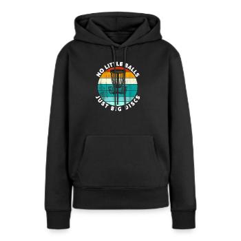 Frisbee Geschenk keine kleinen Kugeln nur große Scheibe - Frauen Premium Bio Hoodie - Schwarz - Vorne - Julia (174cm)