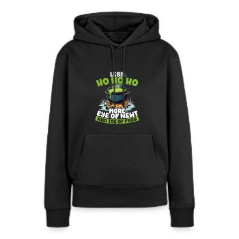 Weniger Ho Ho Ho Mehr Molchauge Und Froschzehe - Frauen Premium Bio Hoodie - Schwarz - Vorne - Julia (174cm)