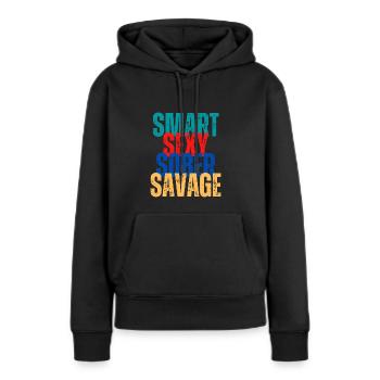 Smart sexy sober savage - Women’s Premium Organic Hoodie - black - Front - Julia (174cm)